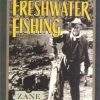 Anglers Book Supply Tales Of Freshwater Fishing - Zane Grey